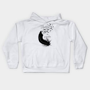 Black feather - Anything is possible Kids Hoodie